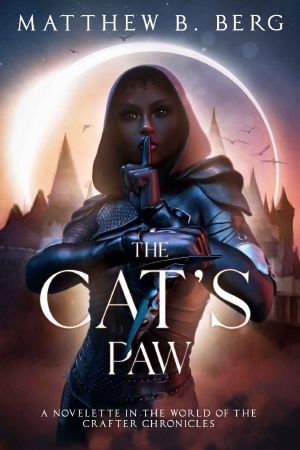 The Cat's Paw: A Novelette in the world of The Crafter Chronicles