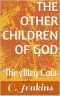 The Other Children of God: The Alley Cats