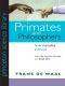 Primates and Philosophers_How Morality Evolved