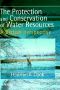 The Protection and Conservation of Water Resources · A British Perspective