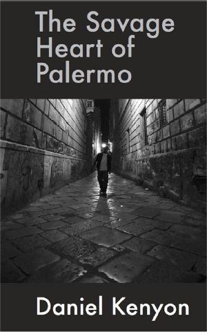 The Savage Heart of Palermo