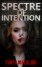 Spectre of Intention