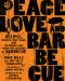 Peace, Love, & Barbecue · Recipes, Secrets, Tall Tales, and Outright Lies from the Legends of Barbecue