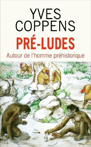 Pré-Ludes · Autour De L'Homme Préhistorique