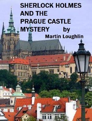 Sherlock Holmes and the Prague Castle Mystery