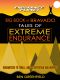 Tales of Extreme Endurance