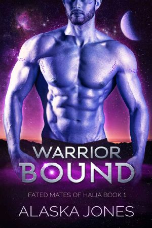 Warrior Bound: A Sci-Fi Alien Romance (Fated Mates of Halia Book 1)