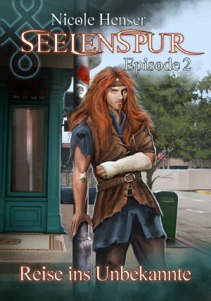 Seelenspur 2: Reise ins Unbekannte (German Edition)