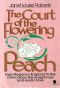 The Court of the Flowering Peach