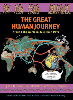 The Great Human Journey · Around the World in 22 Million Days (Wallace and Darwin)