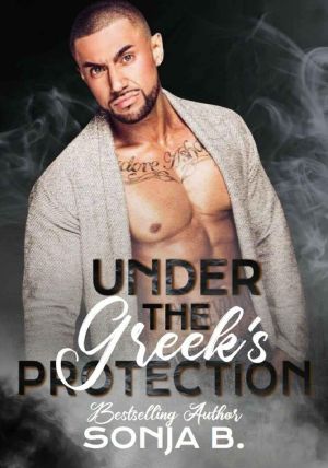 Under The Greek's Protection (The Greek Mafia Series Book 2)