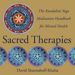 Sacred Therapies · The Kundalini Yoga Meditation Handbook for Mental Health