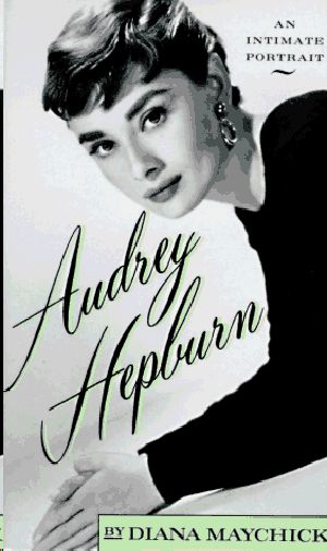 Audrey Hepburn · An Intimate Portrait