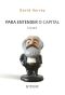 Para Entender O Capital De Marx