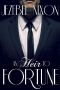 An Heir To Fortune