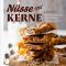 Nüsse und Kerne · Köstliche Rezepte mit Walnuss, Pistazie und Co.