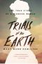 Trials of the Earth