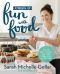 Stirring Up Fun With Food · Over 115 Simple, Delicious Ways to Be Creative in the Kitchen (9781478919582)