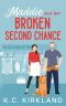 Maddie and her Broken Second Chance