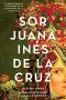 Sor Juana Inés De La Cruz