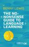 The No-Nonsense Guide to Language Learning