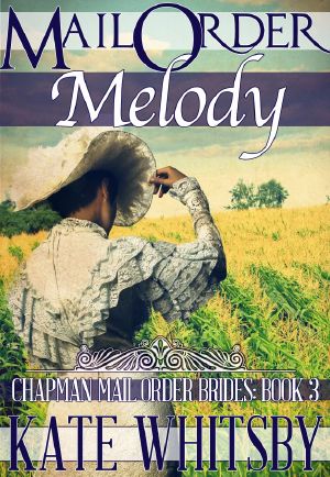 Mail Order Melody (Chapman Mail Order Brides