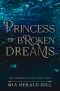 Princess of Broken Dreams: An Epic Fantasy Novel (The Guardians of Light Saga Book 2)