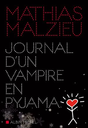 Journal D'Un Vampire en Pyjama