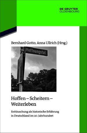 Hoffen - Scheitern - Weiterleben