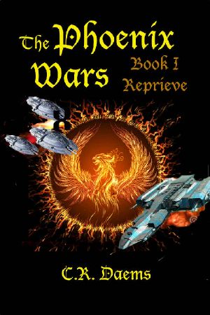 The Phoenix Wars: Book I, Reprieve