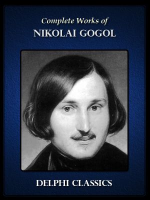 Complete Works of Nikolai Gogol