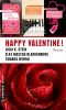 Happy Valentine · Liebe kann man nicht googeln / Tastenfieber und Liebeslust / Blind Date mit Folgen