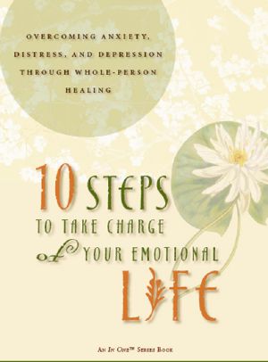 10 Steps to Take Charge of Your Emotional Life