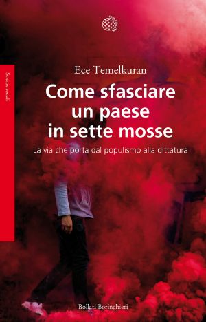 Come Sfasciare Un Paese in Sette Mosse