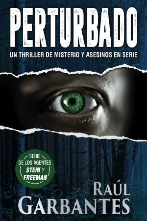 Perturbado · Un thriller de misterio y asesinos en serie (Agentes del FBI Julia Stein y Hans Freeman nº 2)