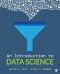 An Introduction to Data Science. First Edition