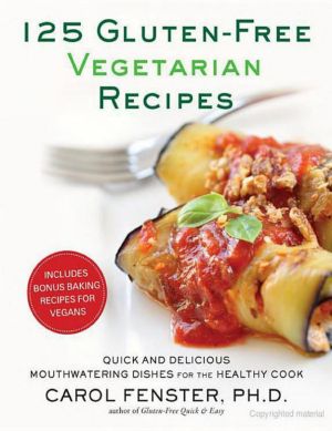 125 Gluten-Free Vegetarian Recipes