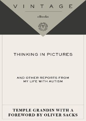 Thinking in Pictures, Expanded Edition · My Life With Autism (Vintage)