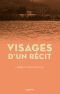 Visages D'Un Récit