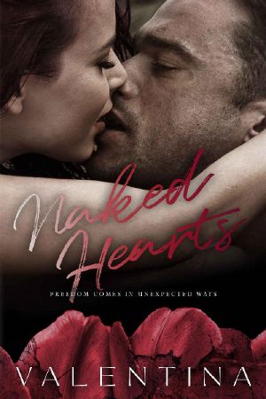 Naked Hearts: A Billionaire Single Father Romance (The Broken Hearts Series Book 1)