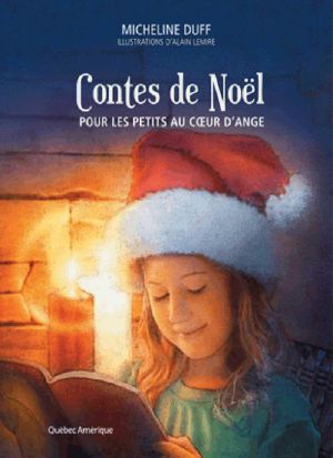 Contes De Noël Pour Les Petits Au Coeur D'Ange