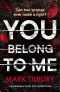 You Belong To Me · A psychological thriller with a brilliant twist