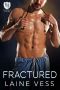 Fractured: An Everyday Heroes World Novel (The Everyday Heroes World)