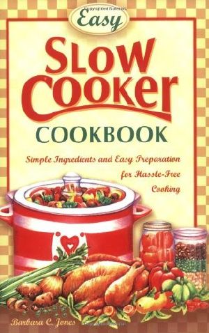 Easy Slow Cooker Cookbook