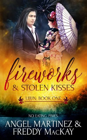 Fireworks and Stolen Kisses