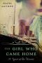 The Girl Who Came Home · A Novel of the Titanic