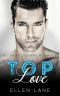 Top Love · An Alpha Billionaire Romance (Young Adult Stepbrother and Billionaire Romance Stories)