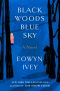 Black Woods · Blue Sky