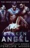 Broken Angel · the Complete Collection