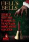 Hell's Bells · Stories of Festive Fear by Members of the Australian Horror Writers Association